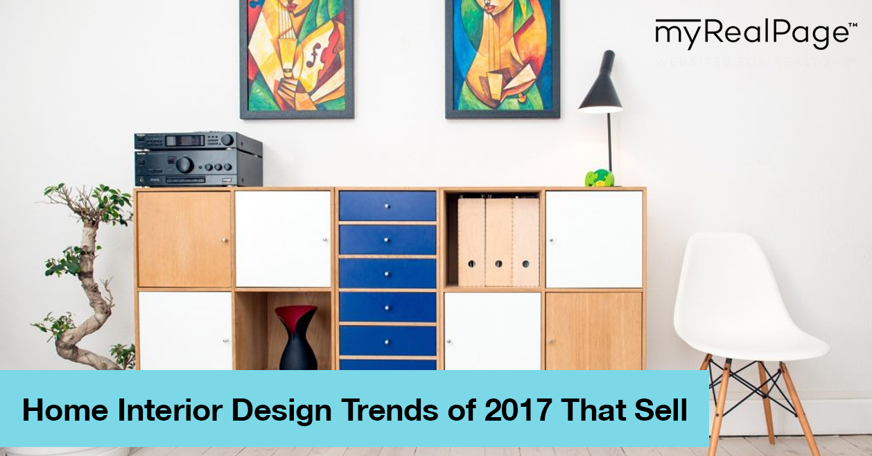 Home Interior Design Trends of 2017 That Sell
