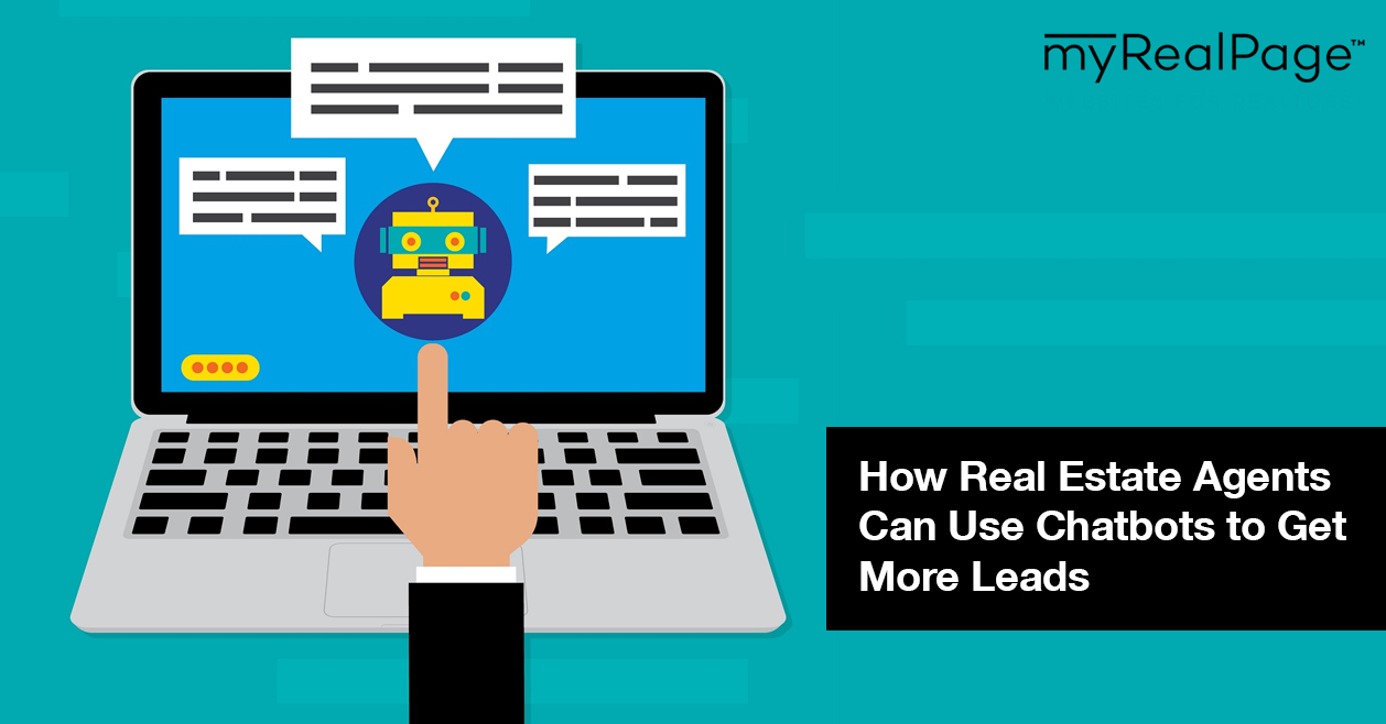How Real Estate Agents Can Use Chatbots to Get More Leads