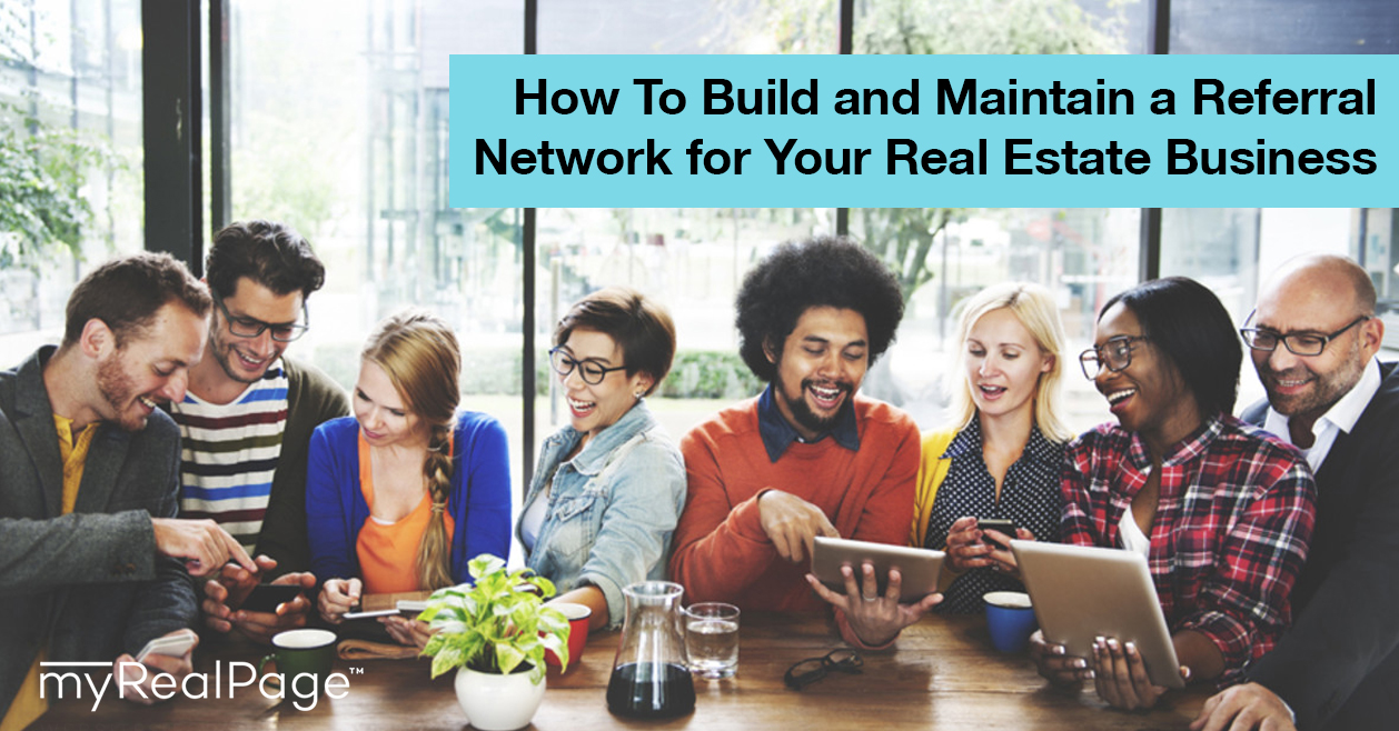 How To Build and Maintain a Referral Network for Your Real Estate Business