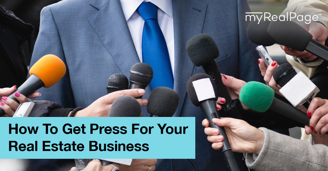 How To Get Press For Your Real Estate Business