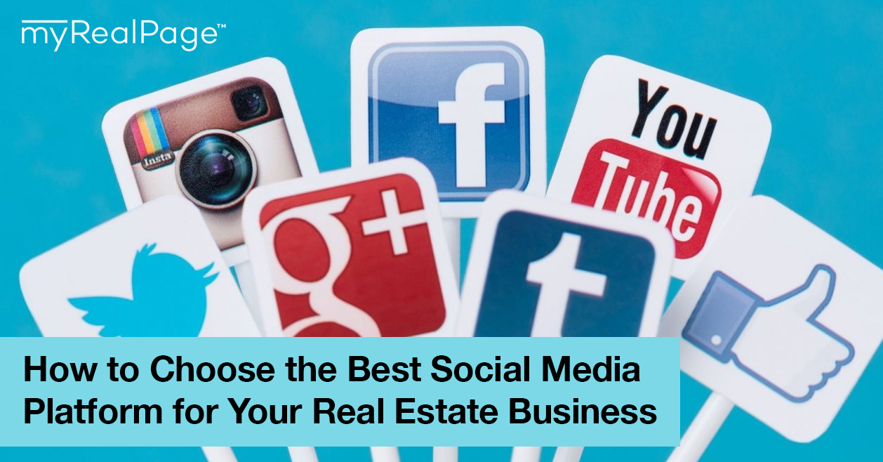 How to Choose the Best Social Media Platform for Your Real Estate Business