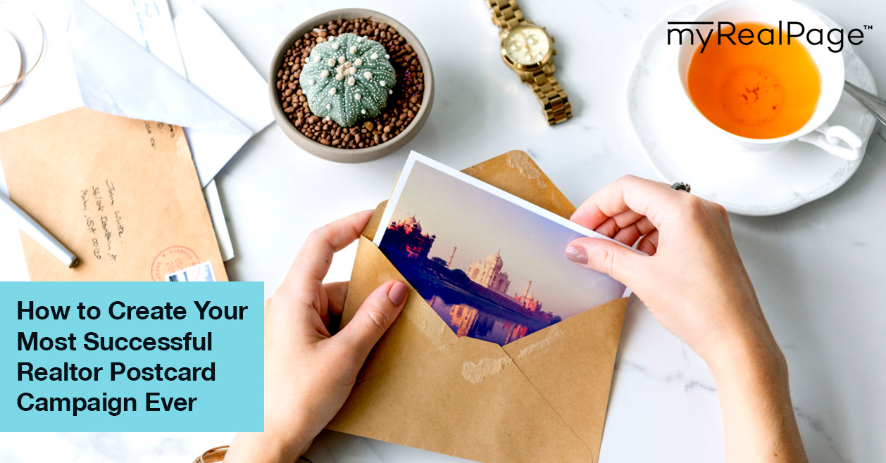 How to Create Your Most Successful Realtor Postcard Campaign Ever