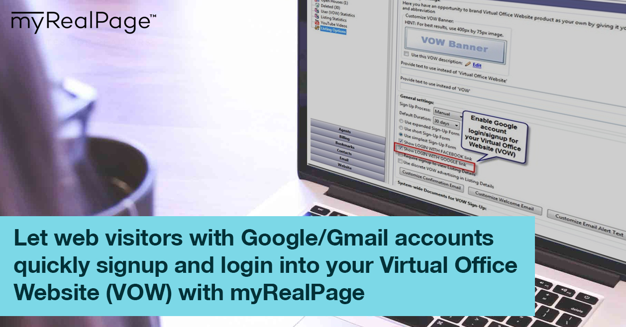 Let Web Visitors With Google/Gmail Accounts Quickly Signup And Login Into Your Virtual Office Website (VOW) With MyRealPage
