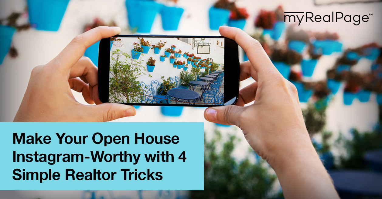 Make Your Open House Instagram-Worthy with 4 Simple Realtor Tricks