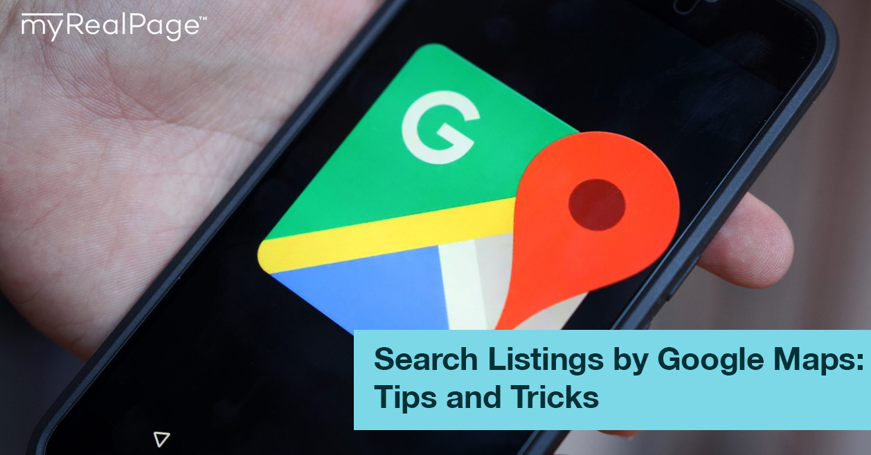 Search Listings by Google Maps: Tips and Tricks