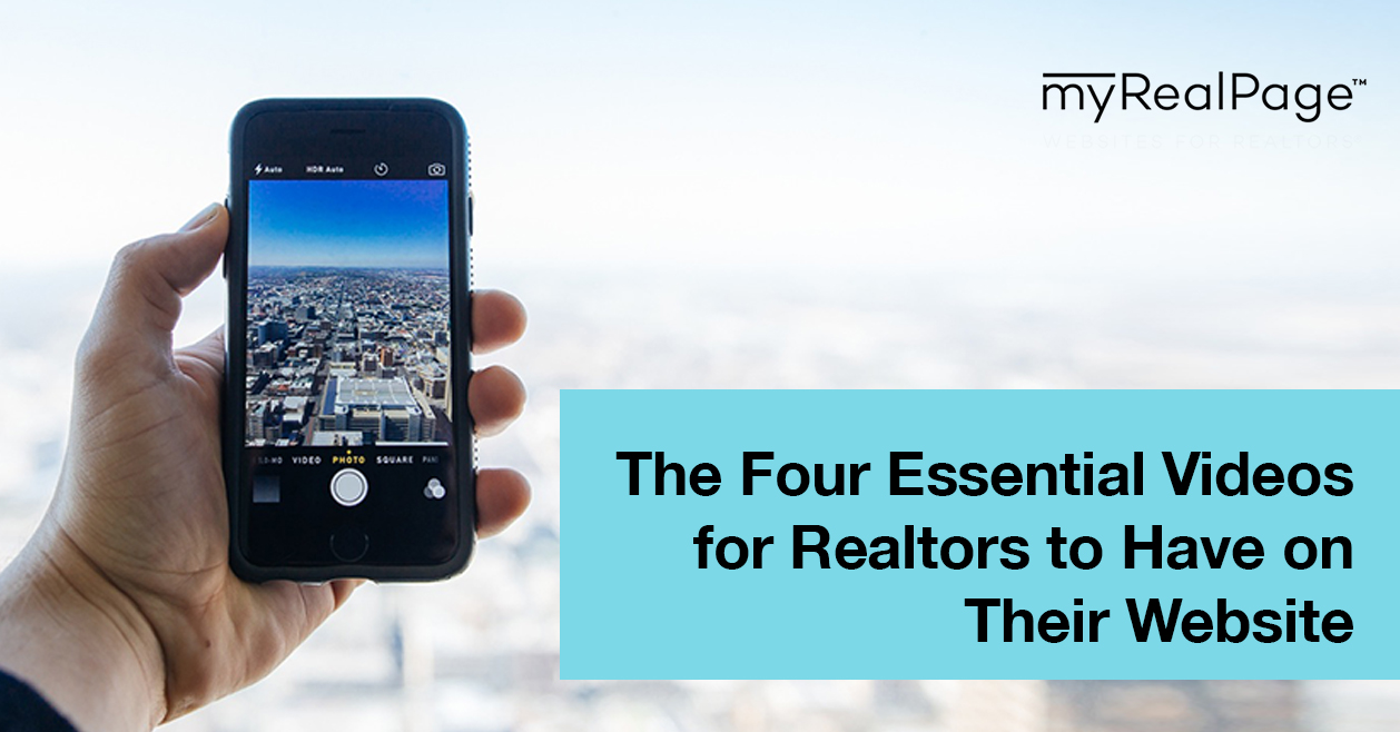 The Four Essential Videos For Realtors To Have On Their Website