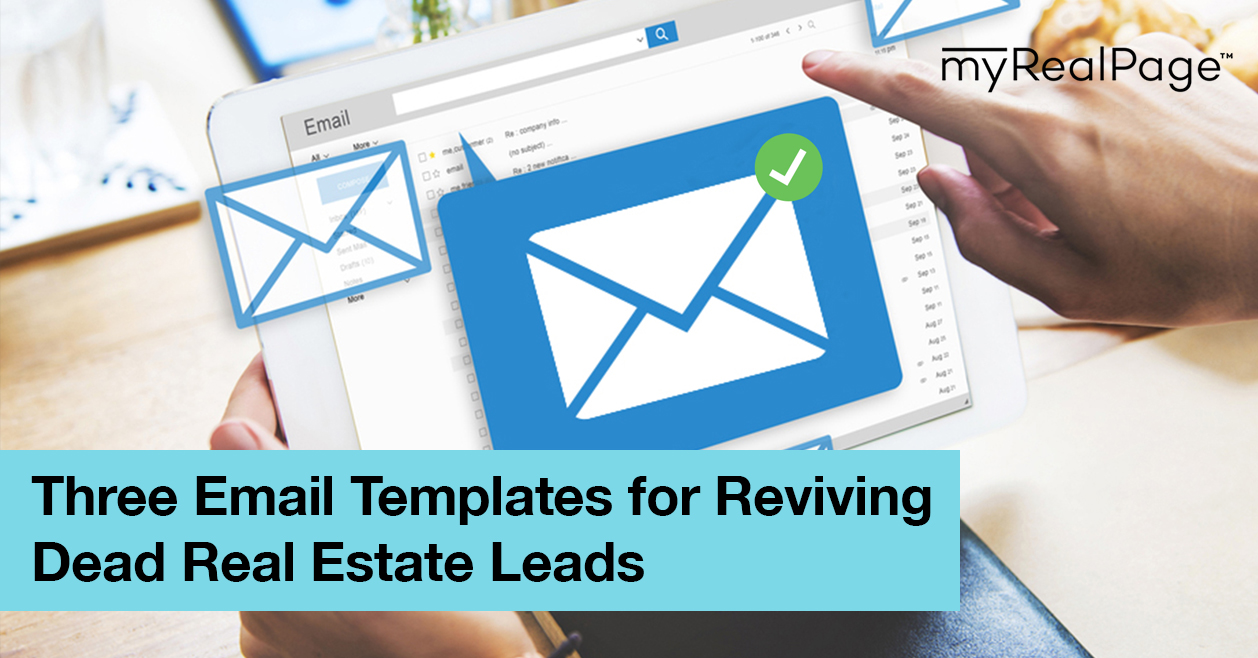 Three Email Templates For Reviving Dead Real Estate Leads