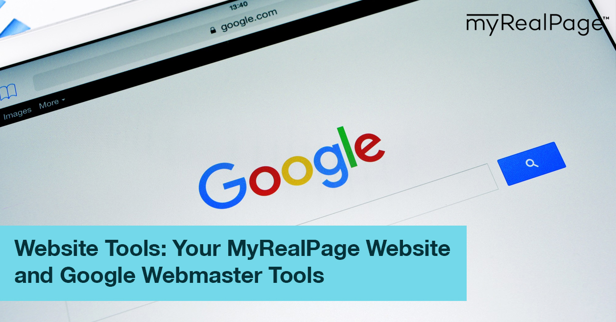 Website Tools: Your MyRealPage Website and Google Webmaster Tools