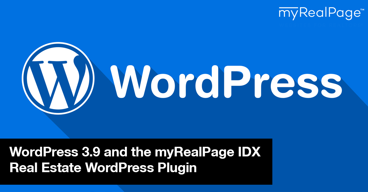 WordPress 3.9 And The MyRealPage IDX Real Estate WordPress Plugin